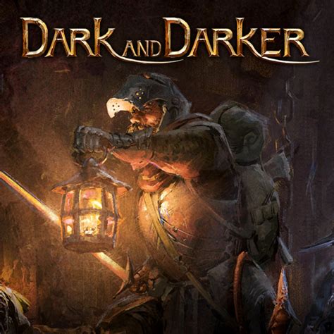 Dark and Darker .